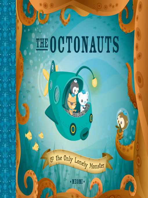 Title details for The Octonauts and the Only Lonely Monster by Meomi - Available